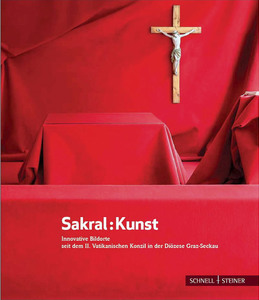 Sakral : Kunst. Innovative Bildorte seit dem II. Vatikanischen Konzil in der Diˆzese Graz-SeckauHerausgegeben, ausgew‰hlt und mit Texten erl‰utert von der Kunstkommission der Diˆzese Graz-Seckau: Hermann Glettler, Heimo Kaindl, Alois Kˆlbl, Miriam P